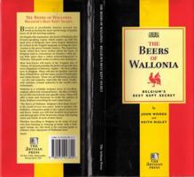 The Beers of Wallonia: Belgium's Best Kept Secret 0952923807 Book Cover