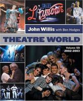 Theatre World Volume 59 - 2002-2003: Softcover (Theatre World) 1557836353 Book Cover