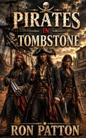 Pirates In Tombstone B0HN4272HB Book Cover