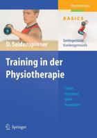 Training in Der Physiotherapie: Gerategestutzte Krankengymnastik 3540202900 Book Cover