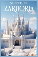 Secrets of Zarhoria B0CQVDRZWJ Book Cover