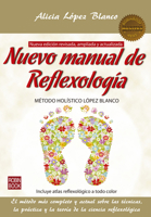 Nuevo manual de reflexología: Método holístico López Blanco 8499173888 Book Cover