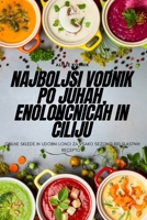 Najboljsi vodnik po juhah, enoloncnicah in ciliju (Slovene Edition) 1835644406 Book Cover