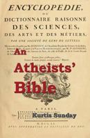 An Atheists' Bible 199961299X Book Cover