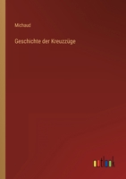 Geschichte Der Kreuzzuge 3846021636 Book Cover