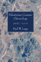 Palestinian Ceramic Chronology: 200 B.C. - A.D. 70 1666751057 Book Cover