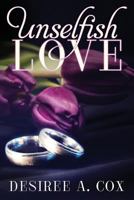 Unselfish Love 1984039938 Book Cover
