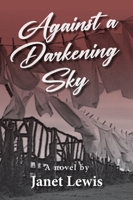 Against A Darkening Sky 0804008663 Book Cover