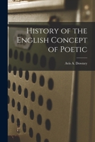 History of the English Concept of Poetic 1014421578 Book Cover