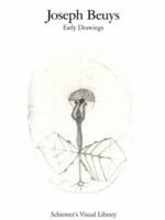 Joseph Beuys: Early Drawings (Schirmer's Visual Library) 0393310493 Book Cover