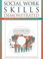 Social Work Skills Demonstrated: Beginning Direct Practice CD-ROM with Student Manual 0205294553 Book Cover
