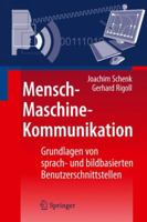 Mensch Maschine Kommunikation: Grundlagen Von Sprach  Und Bildbasierten Benutzerschnittstellen (German Edition) 3642054560 Book Cover