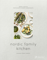 Nordic Family Kitchen: Seasonal Home Cooking 3791387413 Book Cover