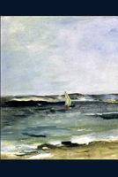 "Seascape at Arcachon Arcachon Beautiful Weather" by Edouard Manet - 1871: Journ 1541313410 Book Cover
