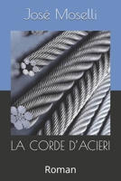 La Corde d'Acieri: Roman B08C9761R9 Book Cover