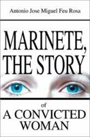 Marinete, the Story of a Convicted Woman 0595258743 Book Cover