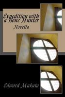 Expedition with a Bone Hunter: Novella 1539362671 Book Cover