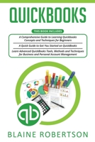 Quickbooks: 3 in 1- A Comprehensive Guide + Advanced QuickBooks Tools, Methods and Techniques for Business and Personal Account Management B08PJKDJ4N Book Cover