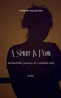 A spirit in flow B0FCSN4H69 Book Cover