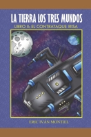 La Tierra los 3 mundos: El Contrataque IRISA 996213594X Book Cover