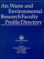 Air, Waste and Environmental Research Faculty Profile Directory 0471285161 Book Cover