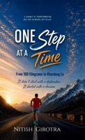 One Step At A Time: From 108 Kilograms to Khardung La B0HFT562G5 Book Cover