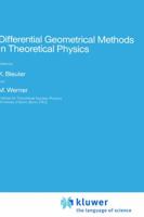 Differential Geometrical Methods in Theoretical Physics 9027728208 Book Cover