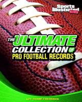 The Ultimate Collection of Pro Football Records 1429685786 Book Cover