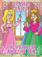 Classic Tales Once Upon a Time - The princess and the Pea 6561260767 Book Cover