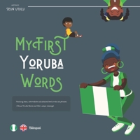 My First Yoruba Words B09TJ6B6P8 Book Cover