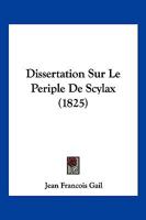 Dissertation Sur Le Periple De Scylax (1825) 1160081891 Book Cover