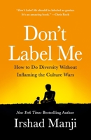 Don't Label Me: An Unusual Conversation for Divided Times 1250182859 Book Cover