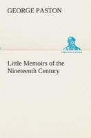 Little Memoirs of the Nineteenth Century 9357093303 Book Cover
