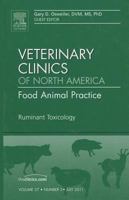 Ruminant Toxicology, An Issue of Veterinary Clinics: Food Animal Practice 1455705233 Book Cover