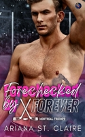 Forechecked by Forever: Alternate Cover Edition B0FD9K29K2 Book Cover