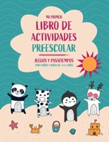 Mi Primer Libro de Actividades Preescolar Juegos educativos y pasatiempos para niños y niñas de 4 a 6 años 1915270901 Book Cover
