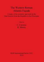 The Western Roman Atlantic Facade: A Study of the Economy and Trade in the Mar Exterior from the Republic to the Principate 1407307061 Book Cover