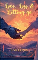 Love, Loss & Letting Go 9370924086 Book Cover