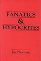 Fanatics and Hypocrites (Frontiers of Philosophy) 087975348X Book Cover
