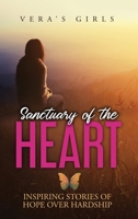 Sanctuary of the Heart: Inspiring stories of hope over hardship 1649709757 Book Cover