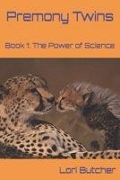 Premony Twins: The Power of S 1481876783 Book Cover