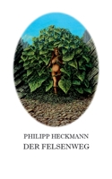 Der Felsenweg (German Edition) 3756213331 Book Cover