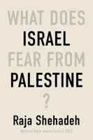 What Does Israel Fear from Palestine? 1635425352 Book Cover