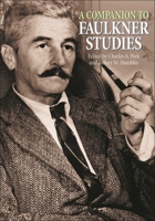A Companion to Faulkner Studies 0313320306 Book Cover