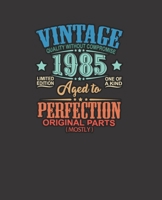 VINTAGE Quality Without Compromise limited edition 1985 one of a kind Aged to Perfection original parts (mostly), 7.5 X 9.25 COLLEGE RULE LINED BLANK 150 PAGE NOTEBOOK: colored typography designed com 1697449581 Book Cover