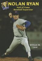 Nolan Ryan: Hall of Fame Baseball Superstar 1622850254 Book Cover