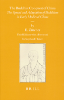 The Buddhist Conquest of China: The Spread and Adaptation of Buddhism in Early Medieval China 9004156046 Book Cover