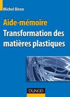 Aide-mémoire - Transformation des matières plastiques 2100530798 Book Cover