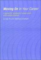 Moving on in Your Career: A Guide for Academics and Postgraduates 0415178703 Book Cover