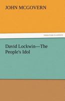 David Lockwin: The People's Idol 1511592133 Book Cover